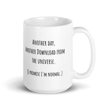 Load image into Gallery viewer, "Another Day, Another Download From The Universe" Mug