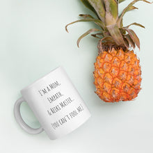 Load image into Gallery viewer, "I'm A Mom, Empath, And Reiki Master...You Can't Fool Me" Mug - Wear Your Spirit Guide